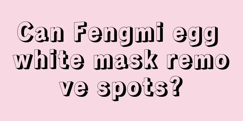 Can Fengmi egg white mask remove spots?