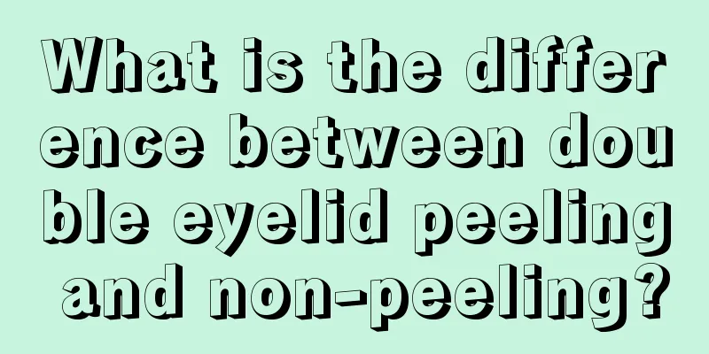 What is the difference between double eyelid peeling and non-peeling?