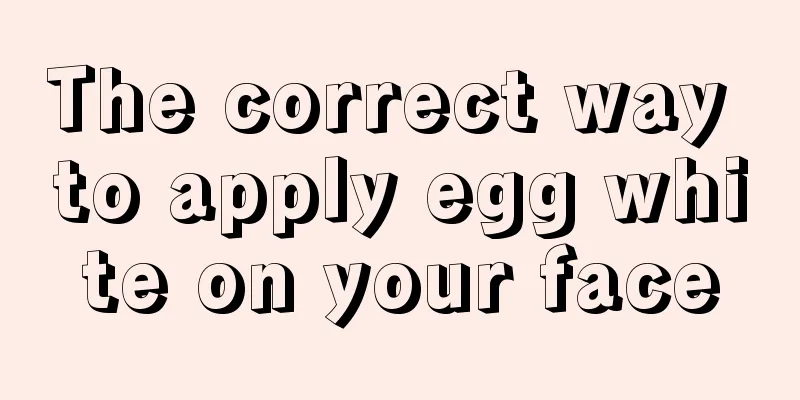 The correct way to apply egg white on your face