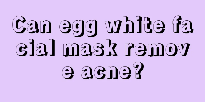 Can egg white facial mask remove acne?