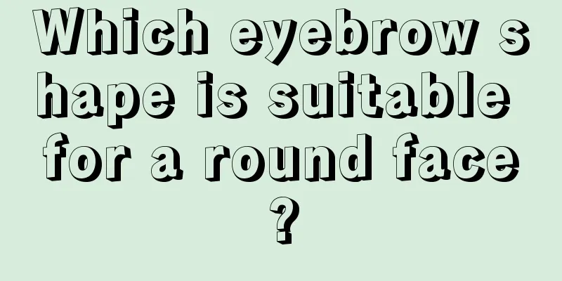 Which eyebrow shape is suitable for a round face?