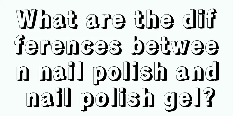 What are the differences between nail polish and nail polish gel?