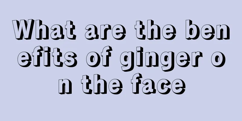 What are the benefits of ginger on the face