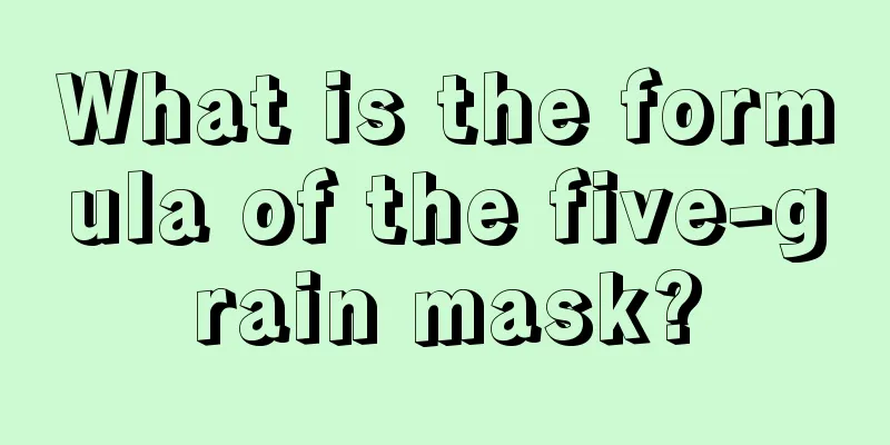 What is the formula of the five-grain mask?