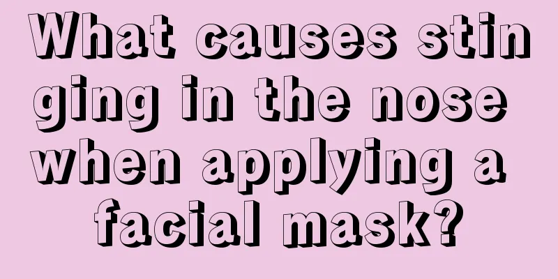 What causes stinging in the nose when applying a facial mask?