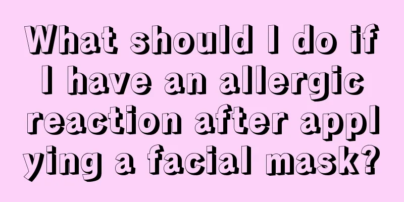 What should I do if I have an allergic reaction after applying a facial mask?