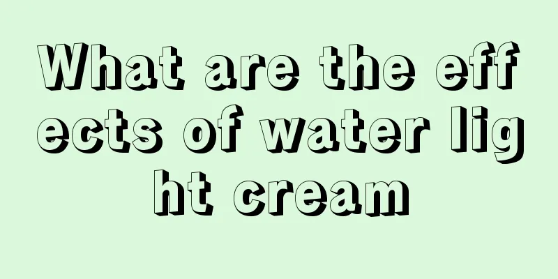 What are the effects of water light cream