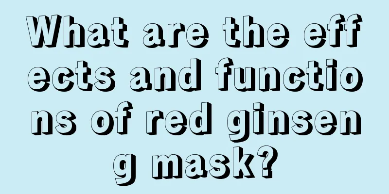 What are the effects and functions of red ginseng mask?