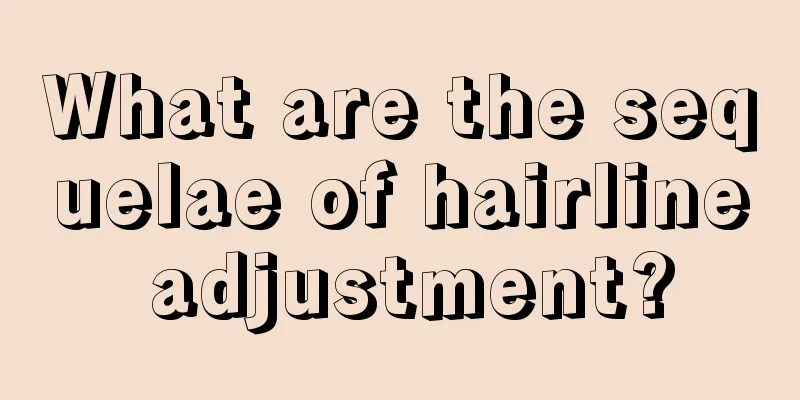 What are the sequelae of hairline adjustment?