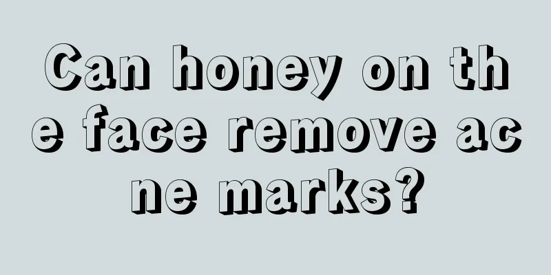 Can honey on the face remove acne marks?