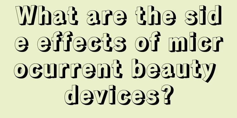 What are the side effects of microcurrent beauty devices?