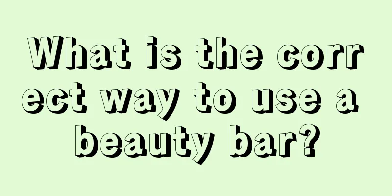 What is the correct way to use a beauty bar?