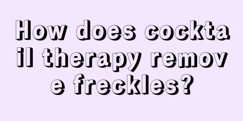 How does cocktail therapy remove freckles?