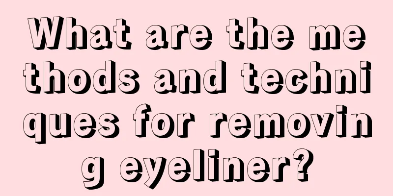 What are the methods and techniques for removing eyeliner?