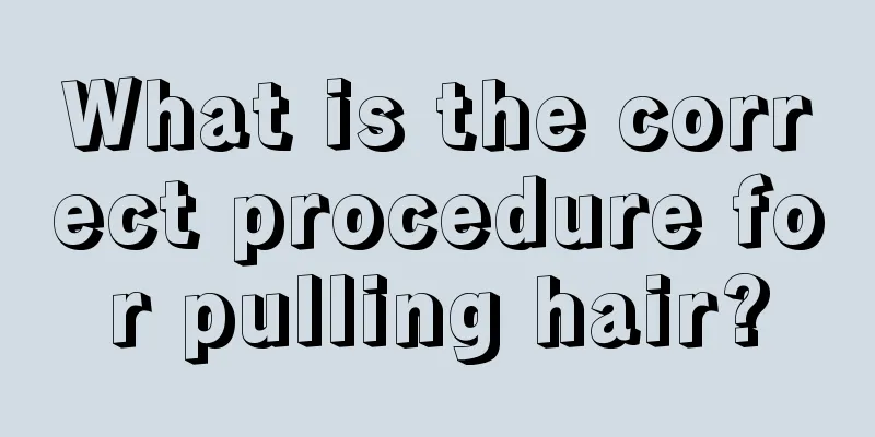 What is the correct procedure for pulling hair?