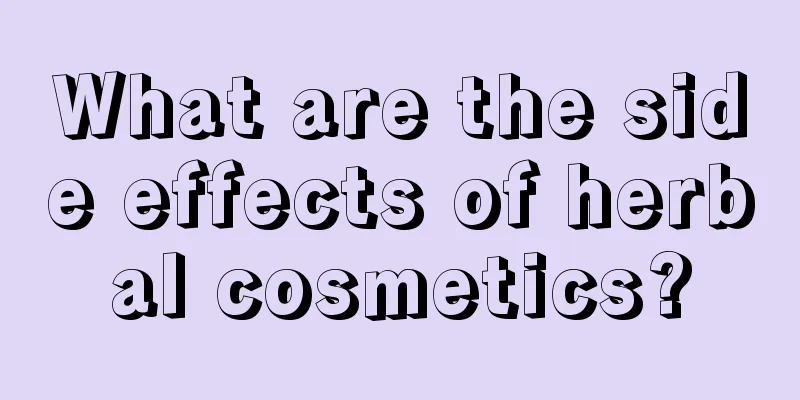 What are the side effects of herbal cosmetics?