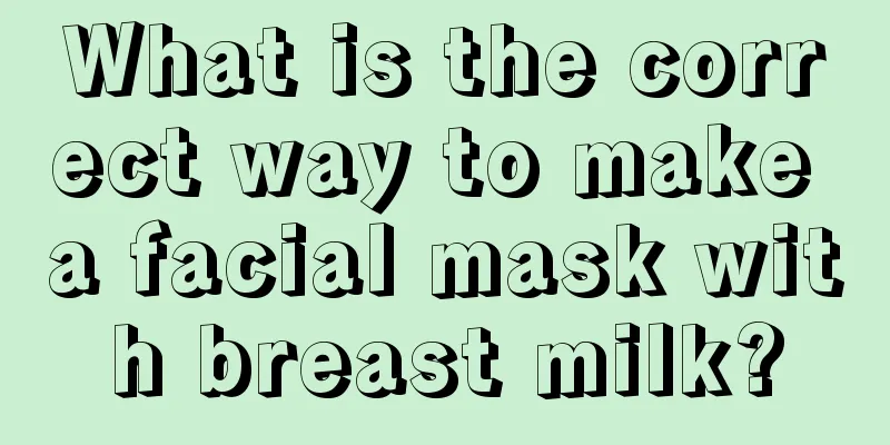 What is the correct way to make a facial mask with breast milk?