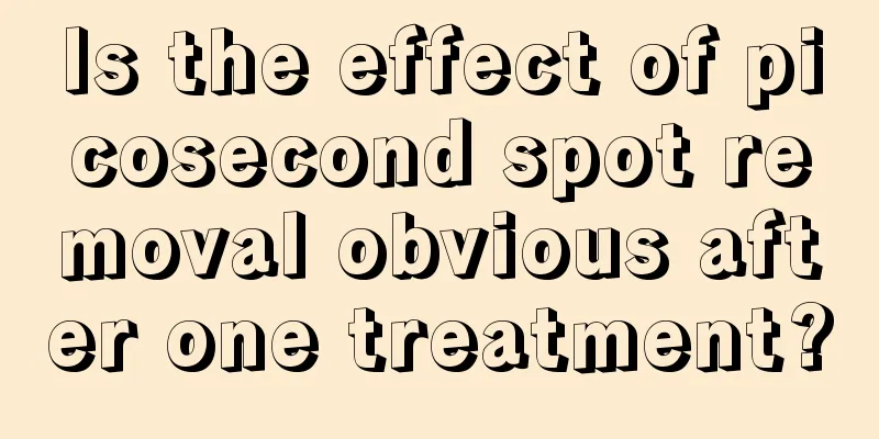 Is the effect of picosecond spot removal obvious after one treatment?