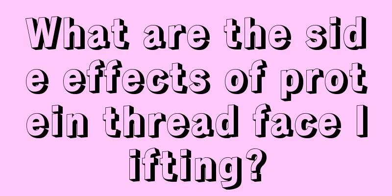 What are the side effects of protein thread face lifting?