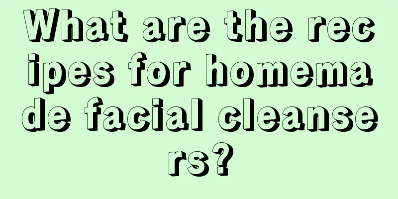 What are the recipes for homemade facial cleansers?