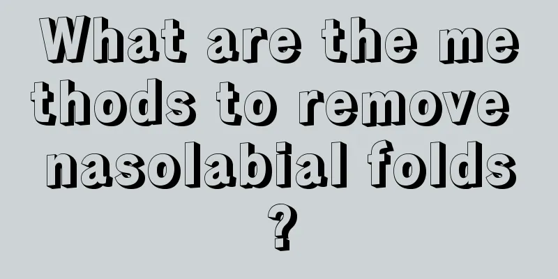 What are the methods to remove nasolabial folds?