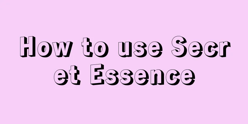 How to use Secret Essence