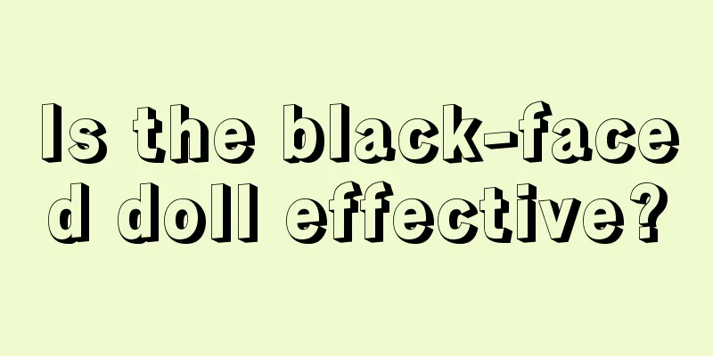 Is the black-faced doll effective?