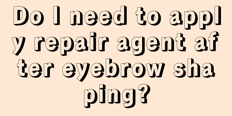 Do I need to apply repair agent after eyebrow shaping?