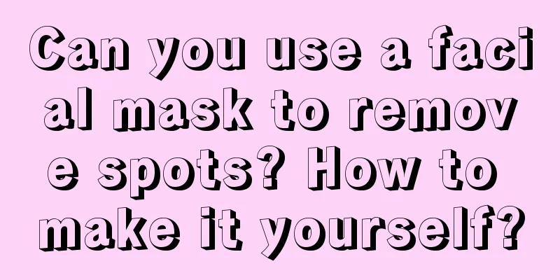 Can you use a facial mask to remove spots? How to make it yourself?