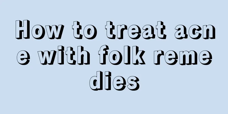 How to treat acne with folk remedies