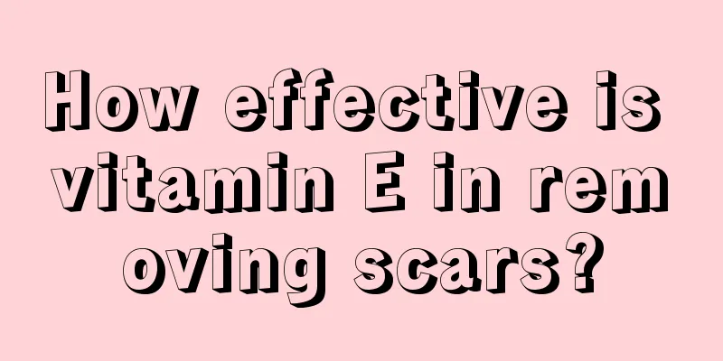 How effective is vitamin E in removing scars?