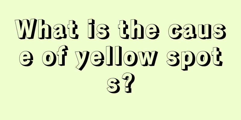 What is the cause of yellow spots?