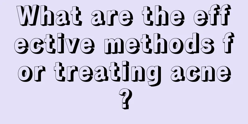 What are the effective methods for treating acne?