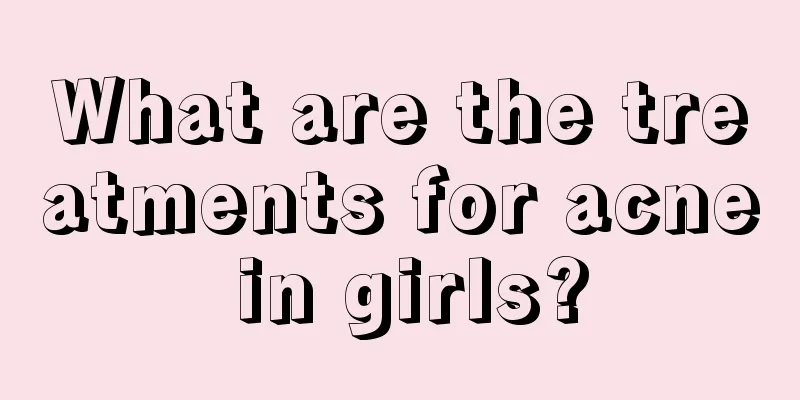 What are the treatments for acne in girls?