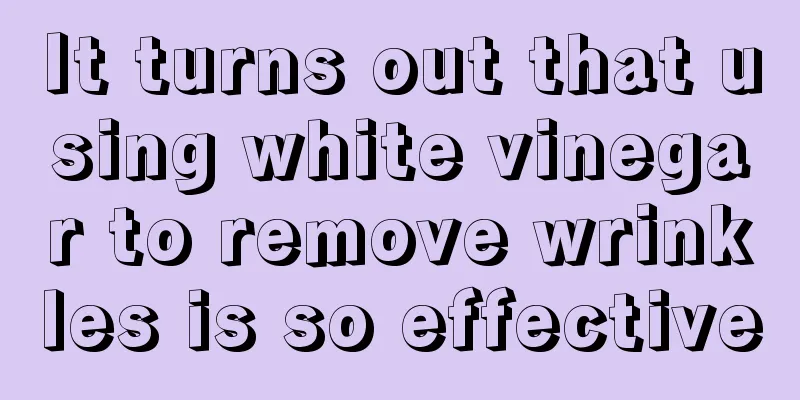 It turns out that using white vinegar to remove wrinkles is so effective