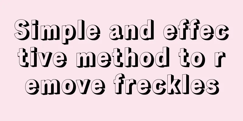 Simple and effective method to remove freckles