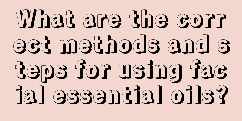 What are the correct methods and steps for using facial essential oils?