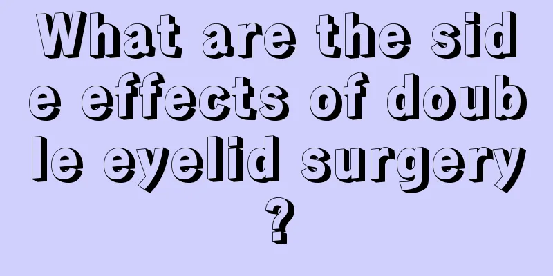 What are the side effects of double eyelid surgery?