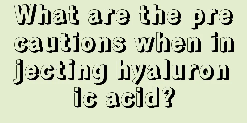 What are the precautions when injecting hyaluronic acid?