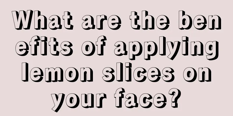 What are the benefits of applying lemon slices on your face?