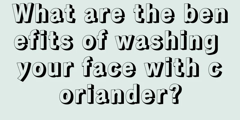 What are the benefits of washing your face with coriander?