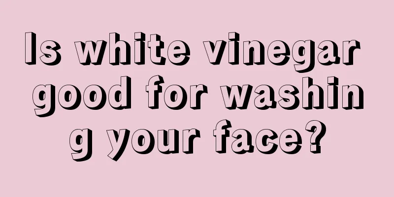 Is white vinegar good for washing your face?