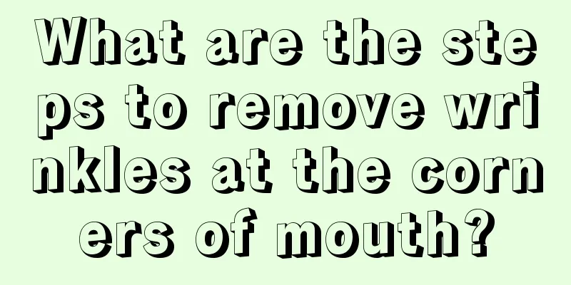 What are the steps to remove wrinkles at the corners of mouth?