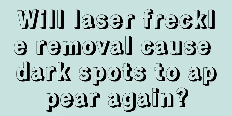 Will laser freckle removal cause dark spots to appear again?