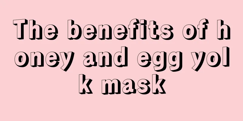 The benefits of honey and egg yolk mask