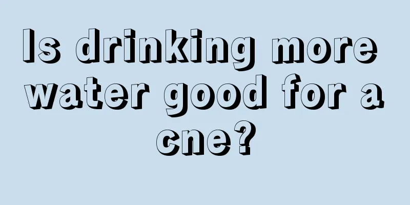 Is drinking more water good for acne?