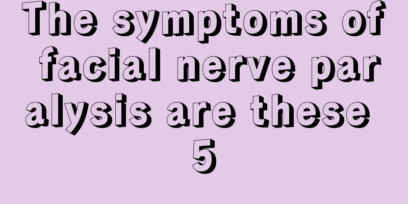 The symptoms of facial nerve paralysis are these 5