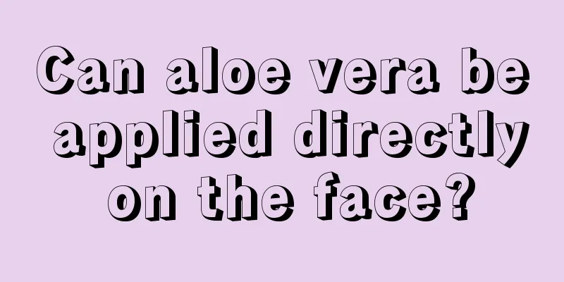 Can aloe vera be applied directly on the face?