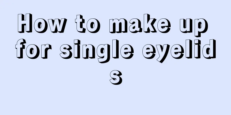 How to make up for single eyelids