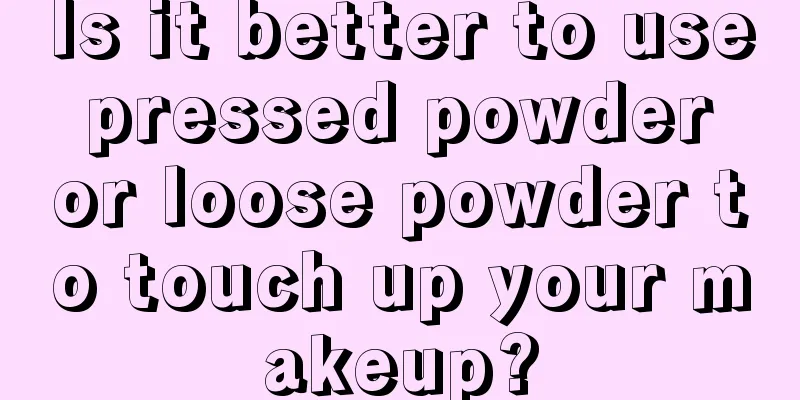 Is it better to use pressed powder or loose powder to touch up your makeup?